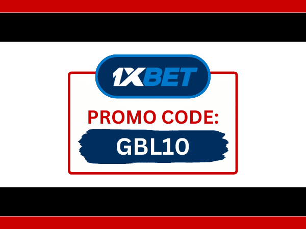 1xbet Promo Code 2025 : Enter ‘GBL10’